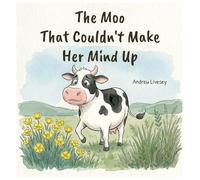 The Moo That Couldn't Make Her Mind Up: 1 (Moo and Piggy)