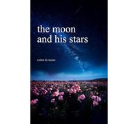 the moon and his stars