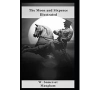 The Moon and Sixpence Illustrated