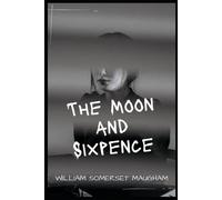 The Moon and Sixpence Illustrated