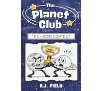 The Moon Contest: Funny Illustrated Chapter Book for Kids Ages 8-12 Starring Jupiter and Saturn: 1 (The Planet Club)