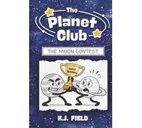 The Moon Contest: Funny Illustrated Chapter Book for Kids Ages 8-12 Starring Jupiter and Saturn: 1 (The Planet Club)