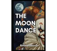 The Moon Dance: A Novelette