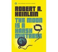 The Moon Is A Harsh Mistress (ebook)