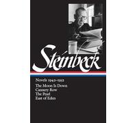 The Moon Is Down / Cannery Row / the Pearl / East of Eden: The Moon Is Down/Cannery Row/The Pearl/East of Eden: 3 (Library of America)