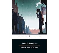 The Moon Is Down (Penguin Classics)