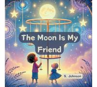 The Moon Is My Friend