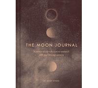 The Moon Journal: A Journey of Self-Reflection Through the Astrological Year (Astrology Journal, Astrology Gift, Moon Book)