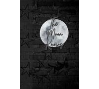 The Moon Knows: Journal Planner Notebook Diary for her for him for them for family for friend for work for home for gift