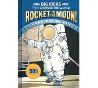 The Moon Landing. Big Ideas 1 (Big Ideas That Changed the World) [Idioma Inglés]