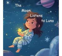 The Moon Listens to Luna