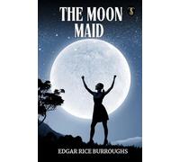 The Moon Maid Part I