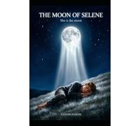 THE MOON OF SELENE: She is the moon (The Olympus Cycle)
