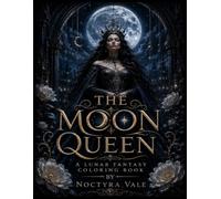 The Moon Queen (Queens Beyond the Veil)