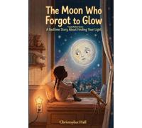 The Moon Who Forgot to Glow (Constellation series)