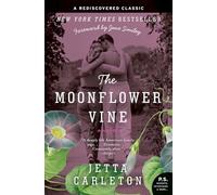 The Moonflower Vine: A Novel (P.S.)