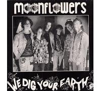 The Moonflowers - We Dig Your Earth EP