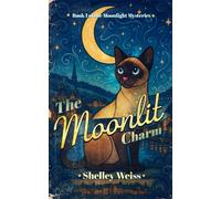 The Moonlit Charm: (Book 1)