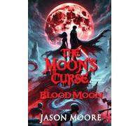 The Moon's Curse: Blood Moon: 3