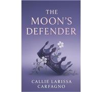 The Moons Defender: The Children of Moonlight Series