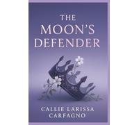 The Moons Defender: The Children of Moonlight Series