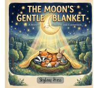 The Moon's Gentle Blanket: A Story of Kindness and Connection