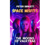 The Moons of Valkyrae (Space Misfits)