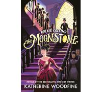 The Moonstone: A Quick Read: A pacy edition of the classic Victorian mystery, skilfully retold for readers age 9-12 by the author of THE CLOCKWORK SPARROW (Walker Abridged Classics)