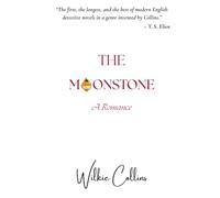 The Moonstone: A Romance