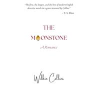 The Moonstone: A Romance
