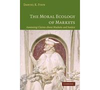 The Moral Ecology of Markets: Assessing Claims About Markets and Justice