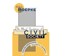 Los fundamentos morales de la sociedad civil – La biblioteca del pensamiento conservador – Routledge