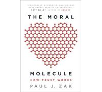 La molécula moral – Cómo funciona la confianza – Plume