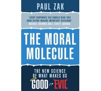 The Moral Molecule – the new science of what makes us good or evil – Corgi