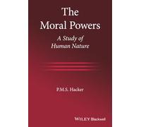 The Moral Powers: A Study of Human Nature
