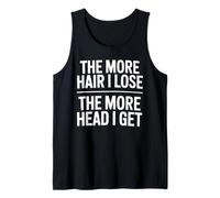The More Hair I Lose The More Head I Get Funny Adult Humor Camiseta sin Mangas
