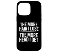 The More Hair I Lose The More Head I Get Funny Adult Humor Carcasa para iPhone 14 Pro MAX