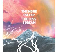 The More I Sleep The Less I Dream (Vinyl) (Importación USA)