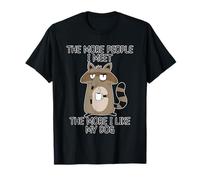 The More People I Meet The More I Like My Dog Camiseta