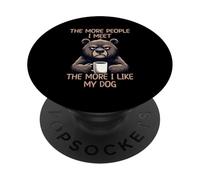 The More People I Meet The More I Like My Dog PopSockets PopGrip Adhesivo