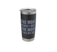 The More People I Meet The More I Like My Dog Vaso térmico de acero inoxidable de doble pared