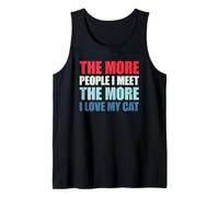 The More People I Meet The More I Love My Cat Camiseta sin Mangas