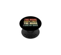 The More People I Meet The More I Love My Dogs PopSockets PopGrip Adhesivo