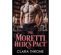 THE MORETTI HEIR'S PACT: A dark mm mafia mpreg non shifter omegaverse romance