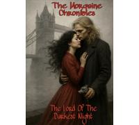 The Morgaine Chronicles: The Lord of The Darkest Night (The Morgaine Chronicles: The Curse of Castle Morgaine)