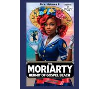 The Moriarty Hermit of Gospel Beach Mrs. Holmes 6 (Mrs. Holmes cozy mystery)