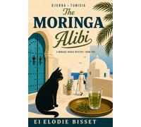 The Moringa Alibi (Monique Dubois Mysteries)