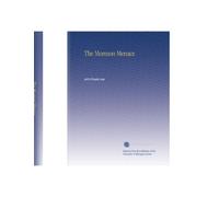 The Mormon Menace