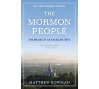 The Mormon People: The Making of an American Faith