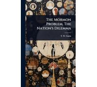 The Mormon Problem, The Nation's Dilemma